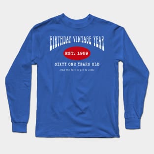 Birthday Vintage Year - Sixty One Years Old Long Sleeve T-Shirt